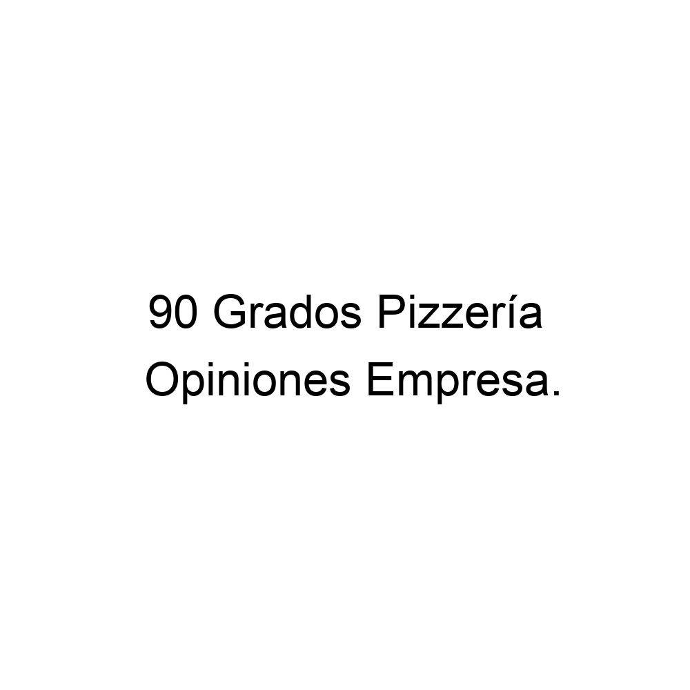 90 Grados Pizzería