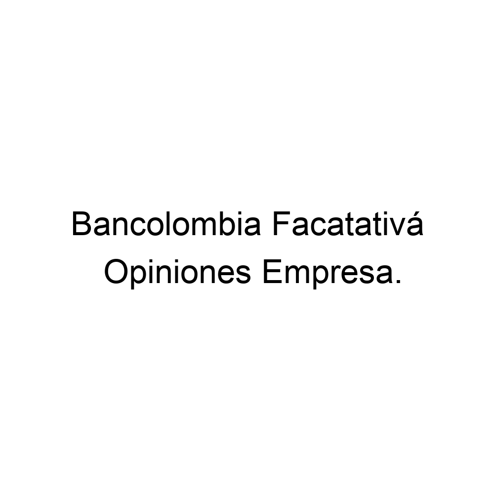 opiniones-bancolombia-facatativ-5718422627