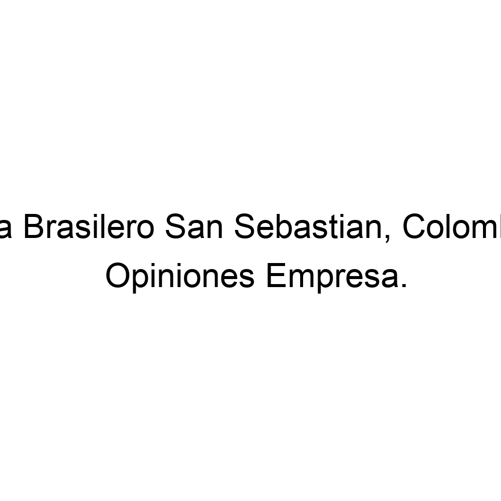 Opiniones Fila Brasilero San Sebastian, Colombia, ▷ 3208387894